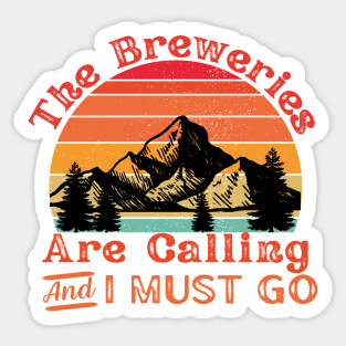 The Breweries Are Calling Sticker